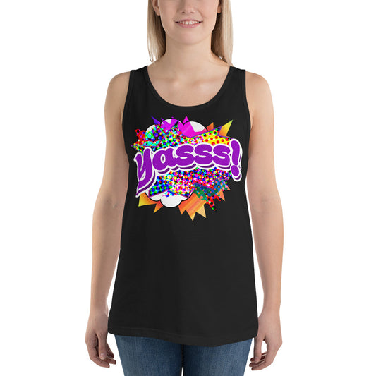 Yasss! - Unisex Tank Top