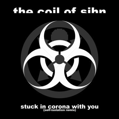 Tablet 01 - The Coil Of Sihn - Stuck In Corona With You (2020) - CD - Single