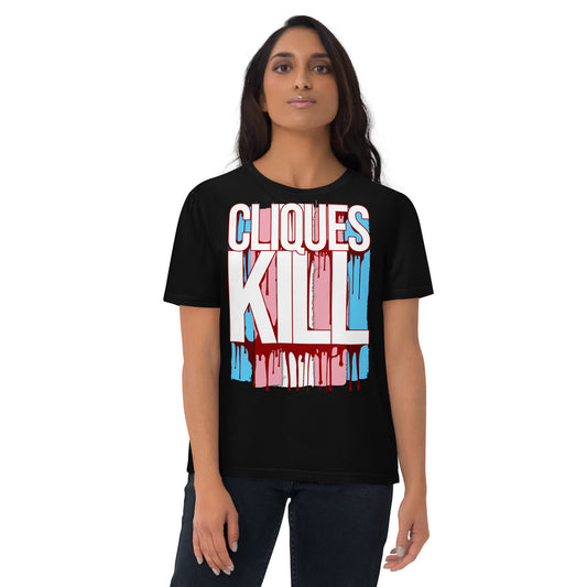 Cliques Kill - Unisex Recycled T-Shirt